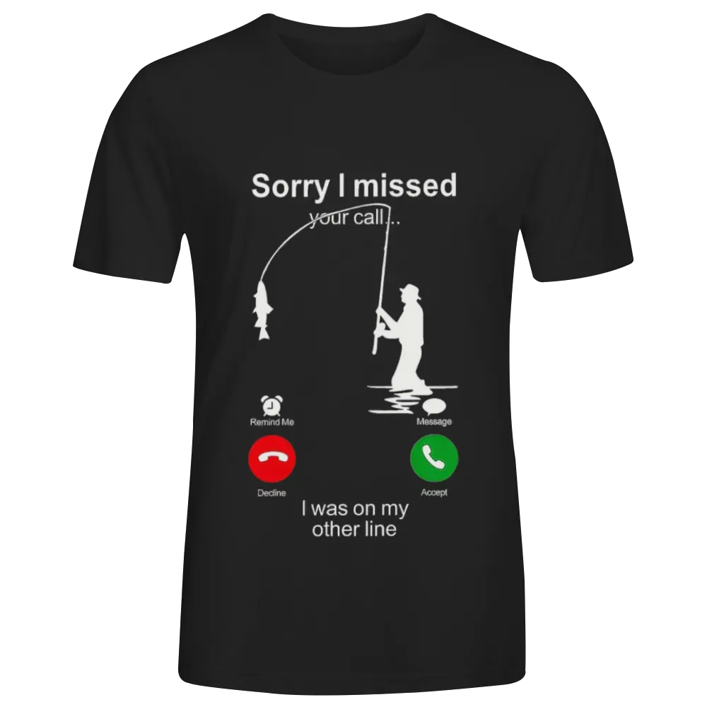 Hilarious Fishing - Themed "Missed Call" T - Shirt | TikTok - Ready Humor
