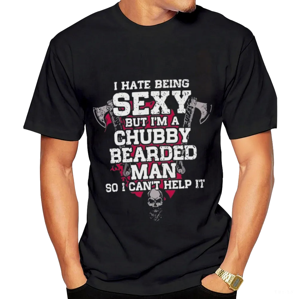 Humorous "I Hate Being Sexy" Chubby Bearded Man Graphic Tee