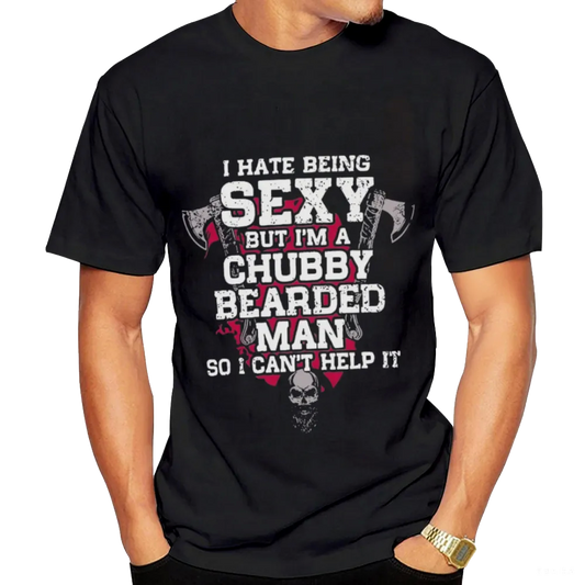 Humorous "I Hate Being Sexy" Chubby Bearded Man Graphic Tee