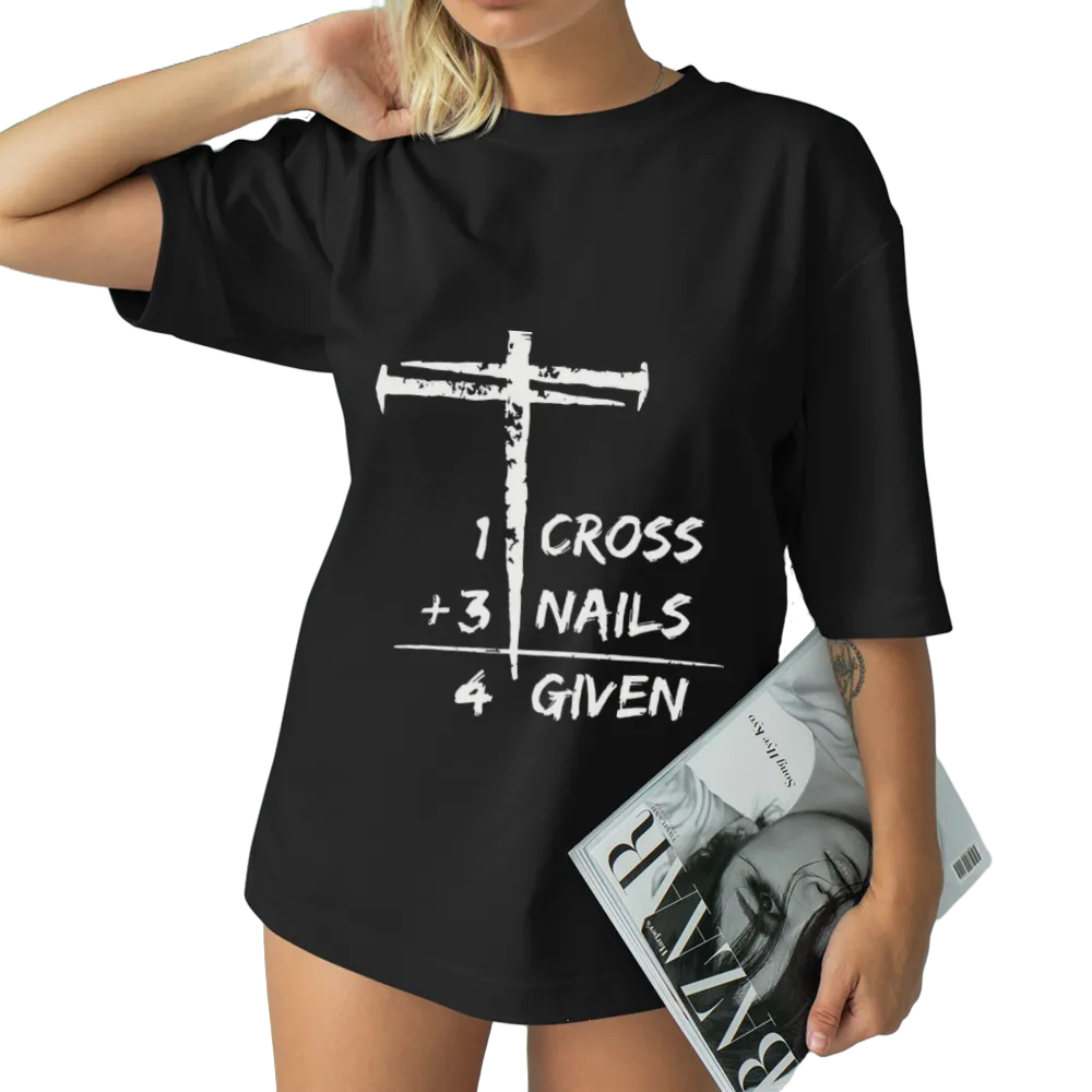 Christian "1 Cross + 3 Nails = 4 Given" Graphic Tee