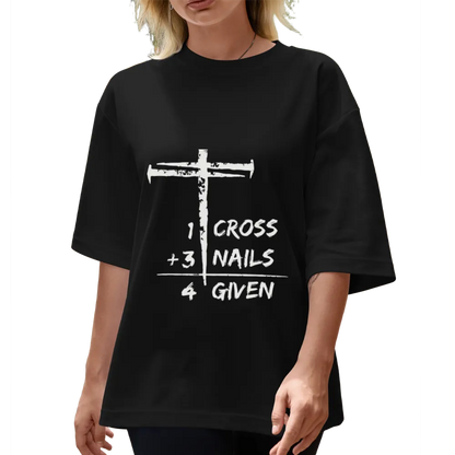 Christian "1 Cross + 3 Nails = 4 Given" Graphic Tee