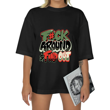Edgy "F#ck Around & Find Out" Graffiti - Style Graphic Tee