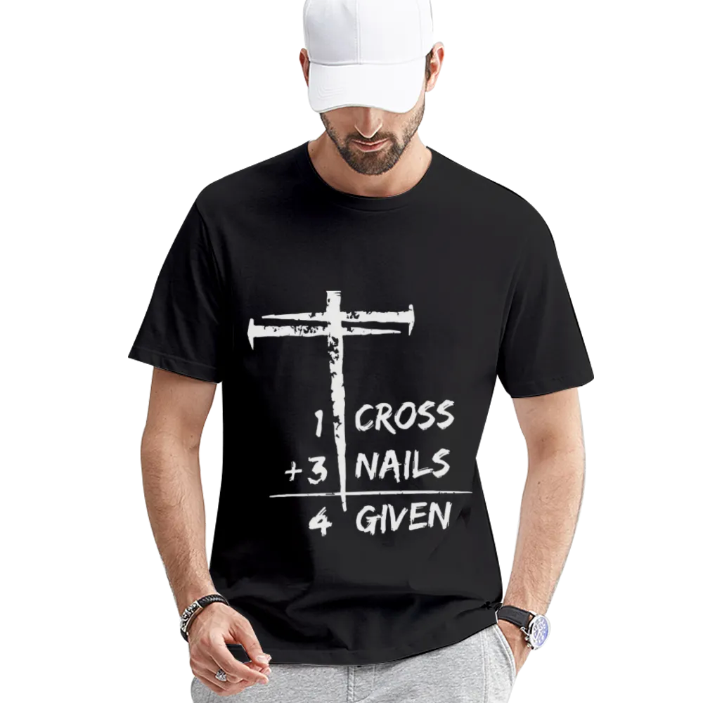 Christian "1 Cross + 3 Nails = 4 Given" Graphic Tee