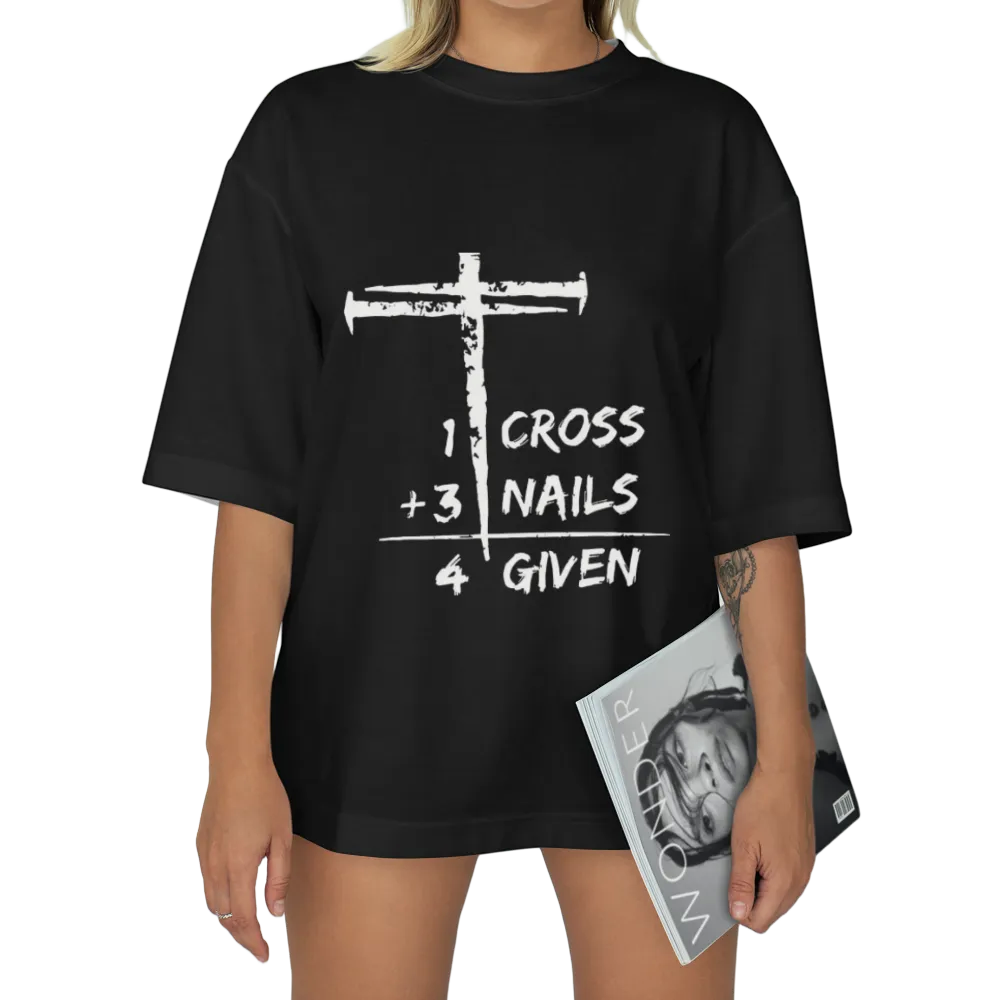 Christian "1 Cross + 3 Nails = 4 Given" Graphic Tee