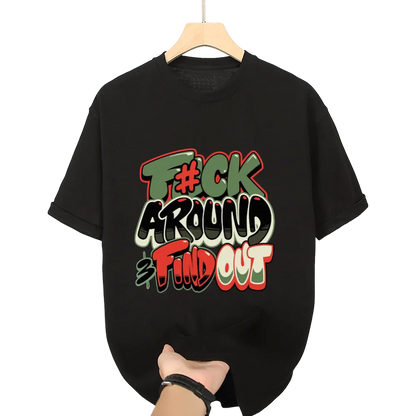 Edgy "F#ck Around & Find Out" Graffiti - Style Graphic Tee