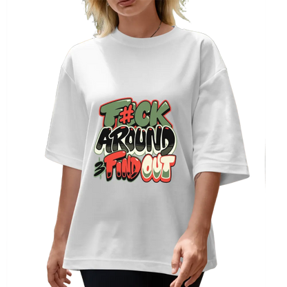 Edgy "F#ck Around & Find Out" Graffiti - Style Graphic Tee