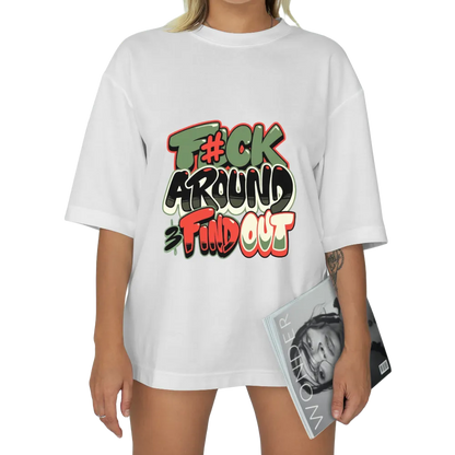 Edgy "F#ck Around & Find Out" Graffiti - Style Graphic Tee