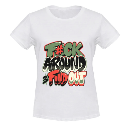 Edgy "F#ck Around & Find Out" Graffiti - Style Graphic Tee