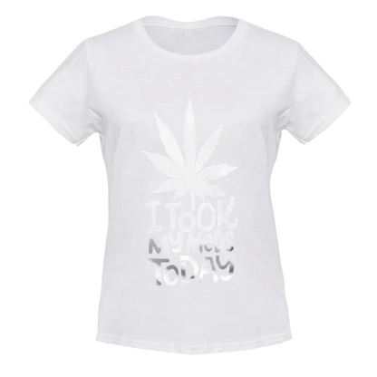 Humorous "I Took My Meds Today" Cannabis Leaf Graphic Tee