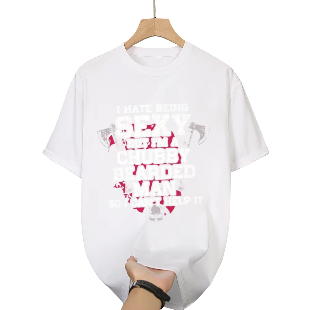 Humorous "I Hate Being Sexy" Chubby Bearded Man Graphic Tee