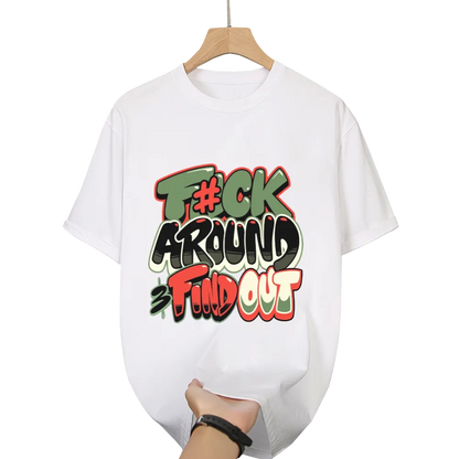 Edgy "F#ck Around & Find Out" Graffiti - Style Graphic Tee